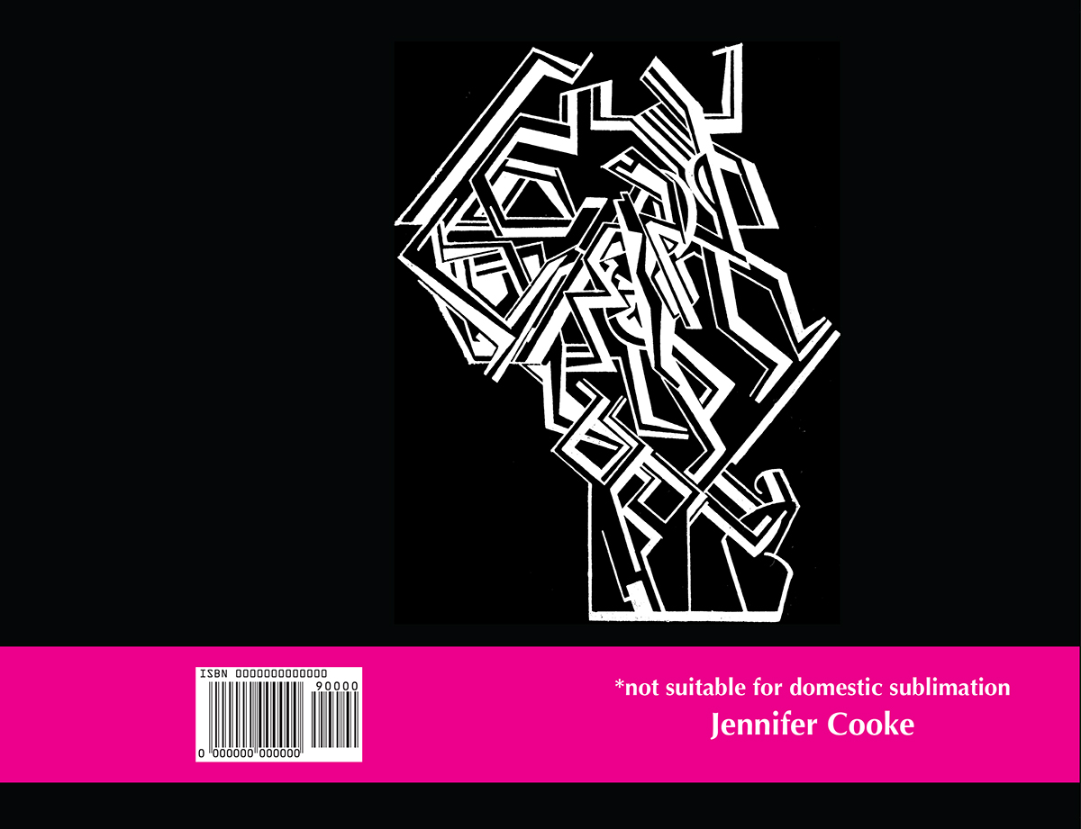 Jennifer Cooke - Not Suitable For Domestic Sublimation