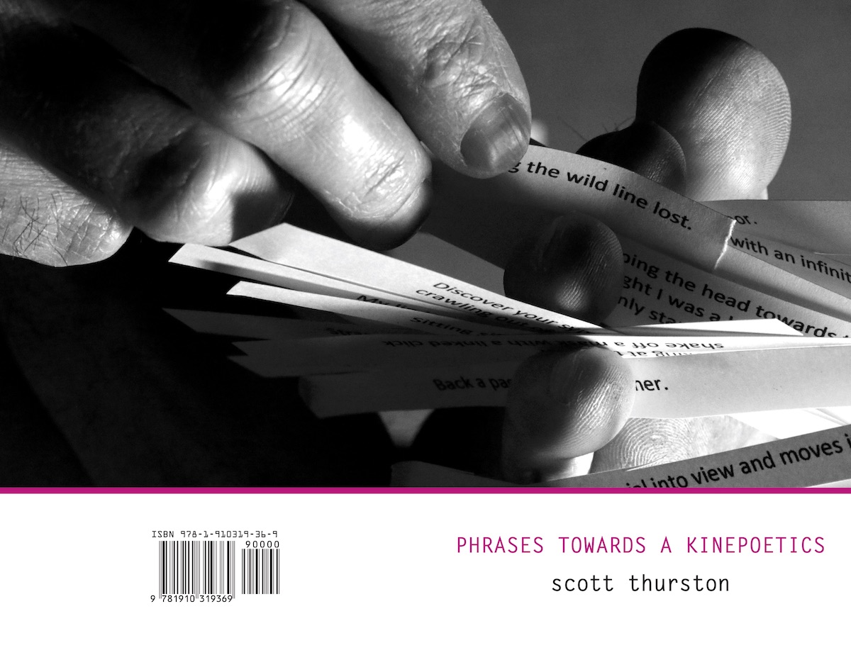 Scott Thurston - Phrases Towards A Kinepoetics